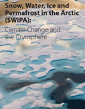 Snow, Water, Ice and Permafrost in the Arctic (SWIPA) Scientific report